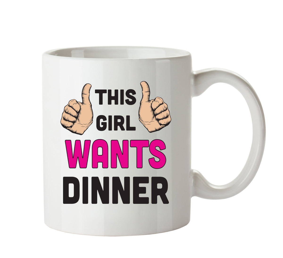 This Girl Wants Dinner Printed Office Mug – printed mug product image 1