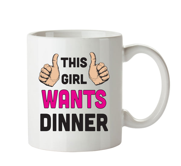 This Girl Wants Dinner Printed Office Mug – printed mug product image 1