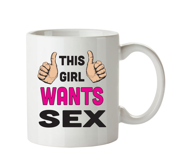This Girl Wants Sex Printed Office Mug – printed mug product image 1