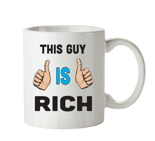 This Guy Is Rich Personalised ADULT OFFICE MUG – printed mug product image 1