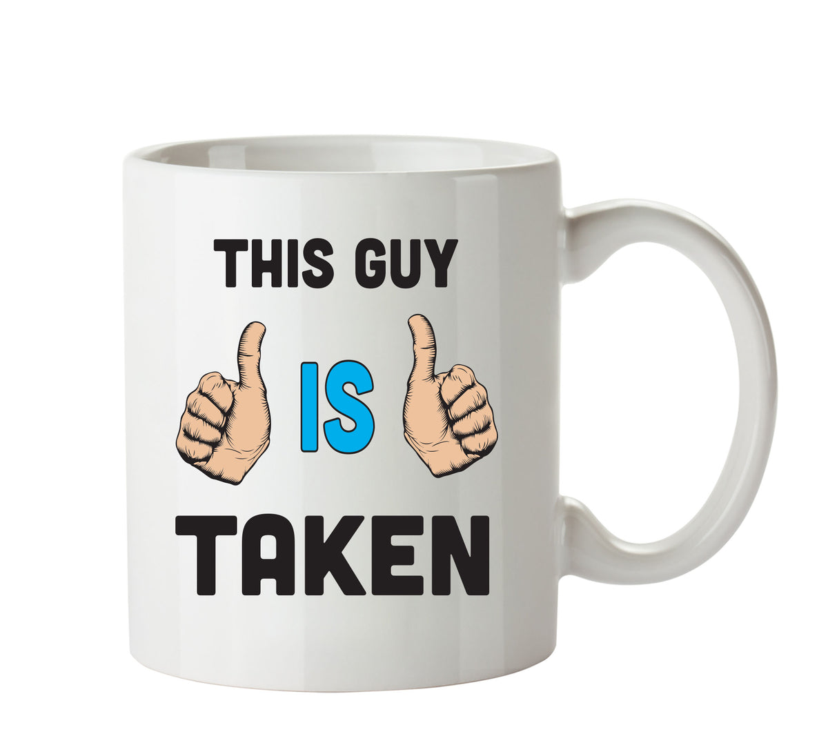 This Guy Is Taken Personalised ADULT OFFICE MUG – printed mug product image 1
