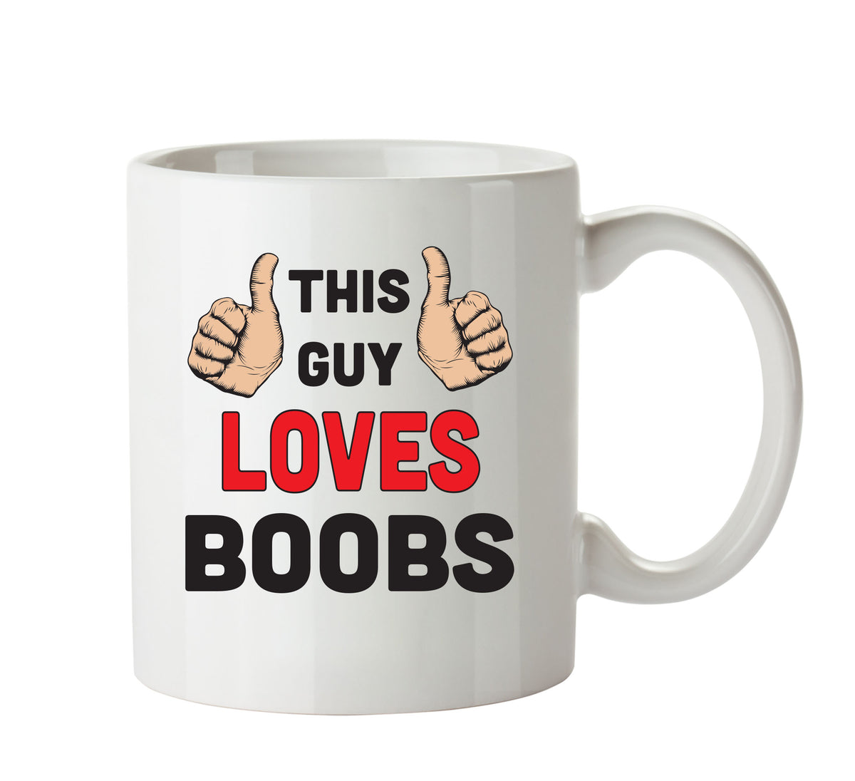 This Guy Loves Boobs 2 Personalised ADULT OFFICE MUG – printed mug product image 1