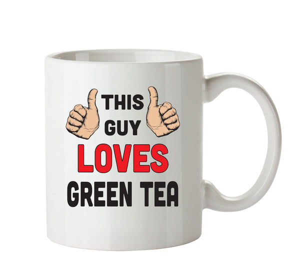 This Guy Loves Green Tea Personalised ADULT OFFICE MUG – printed mug product image 1