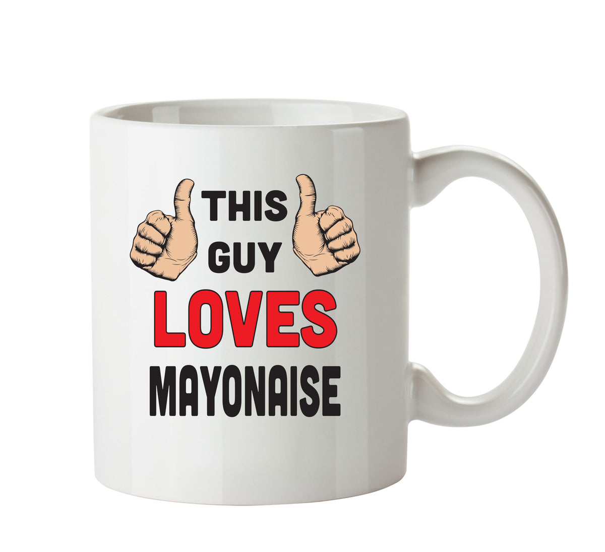 This Guy Loves Mayonnaise Personalised ADULT OFFICE MUG – printed mug product image 1