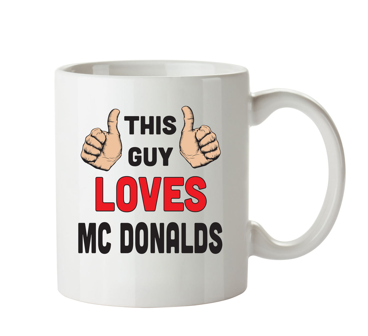 This Guy Loves Mc Donalds Personalised ADULT OFFICE MUG – printed mug product image 1