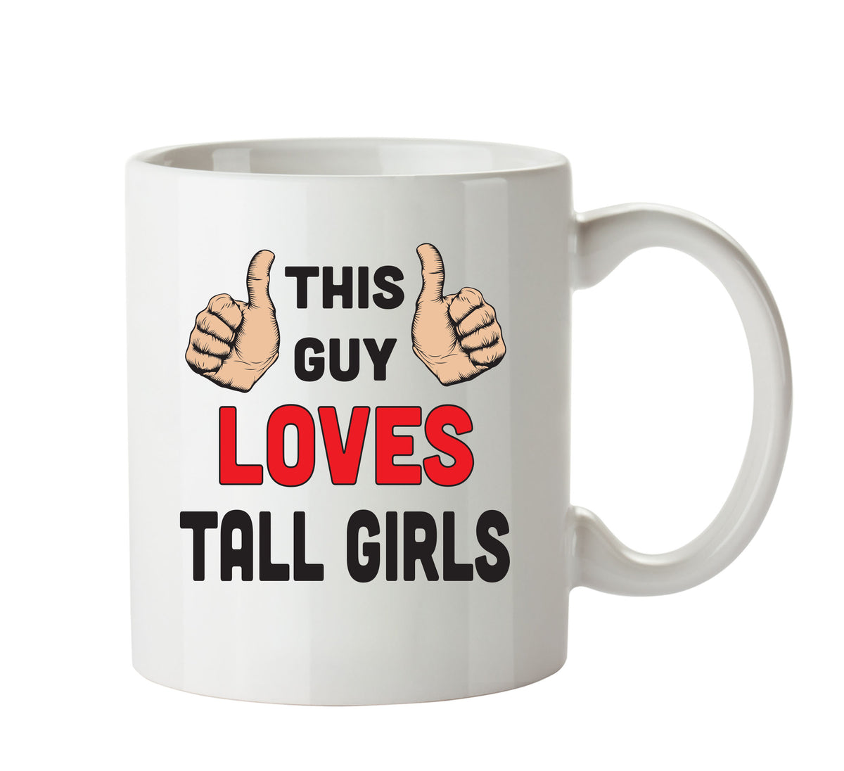 This Guy Loves Tall Girls Personalised ADULT OFFICE MUG – printed mug product image 1