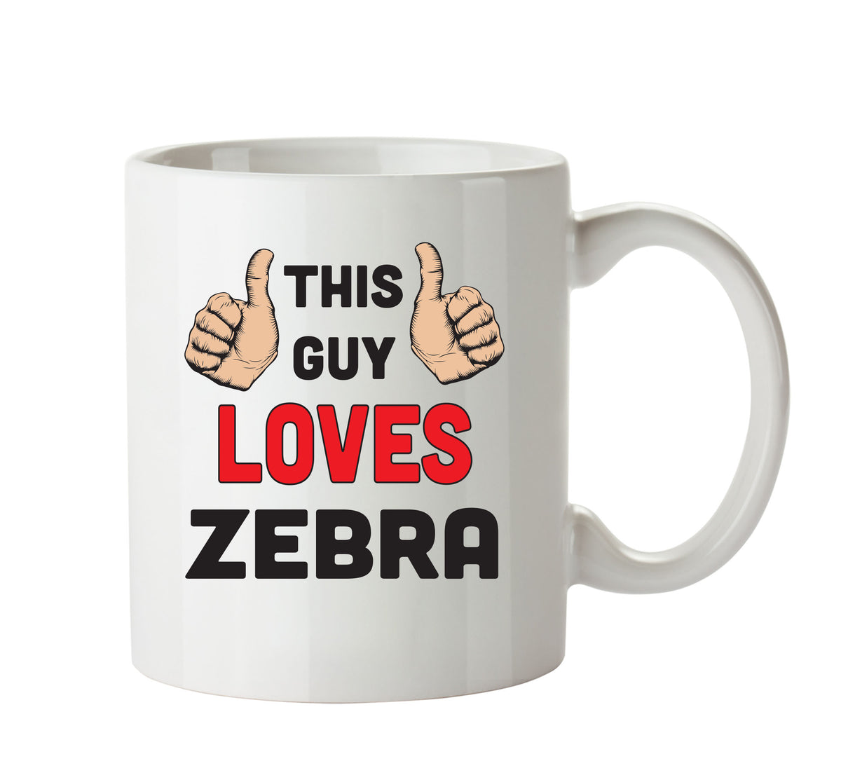 This Guy Loves Zebra Personalised ADULT OFFICE MUG – printed mug product image 1