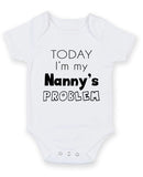 Today I Am Nannys Problem Personalised Baby Boy Girl Unisex Short Sleeve Bodysuit
