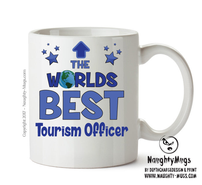 Worlds Best Tourism Officer Mug - Novelty Funny Mug