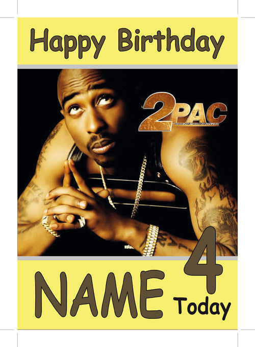 Tupac Personalised Music Style Kids Adult FUNNY Birthday Card