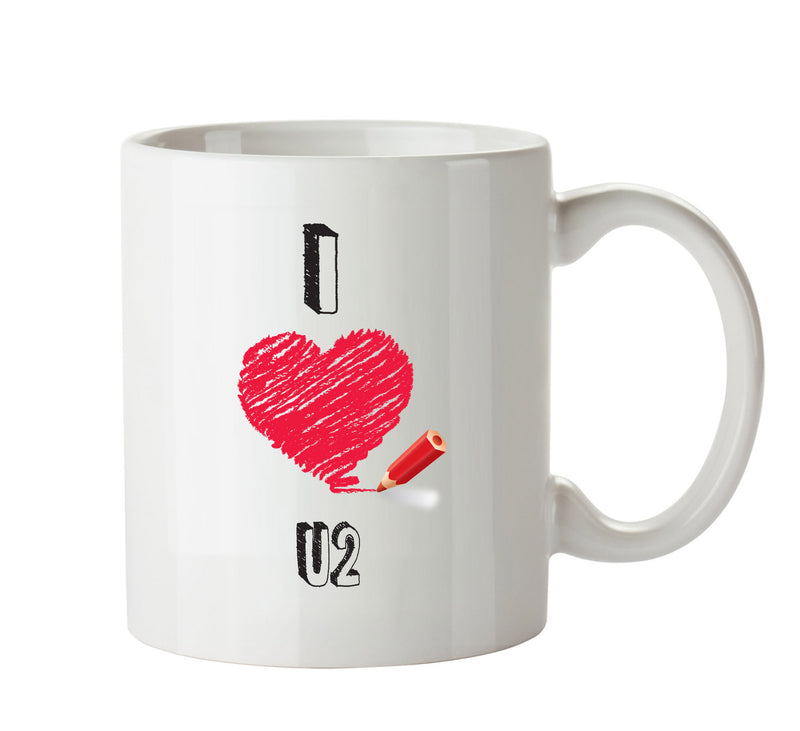 I Love U2 Celebrity Mug