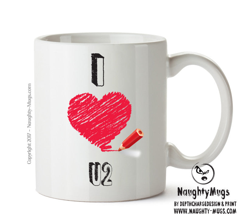 I Love U2 Celebrity Mug