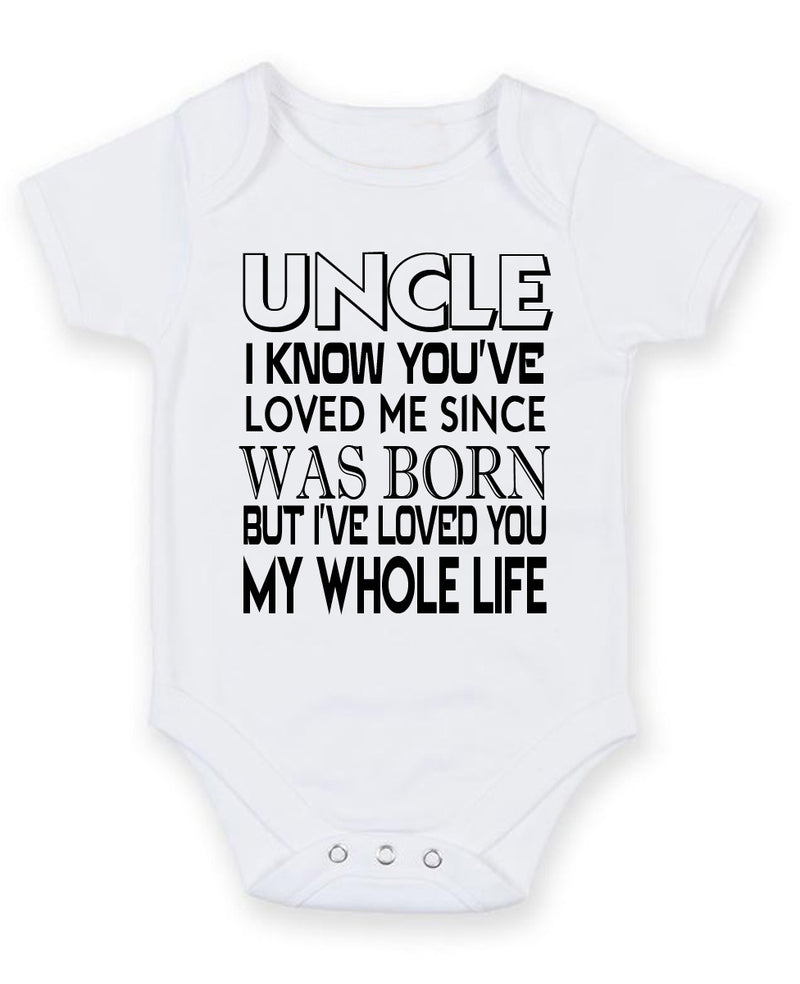 Uncle I Know You Have Loved Me Personalised Baby Boy Girl Unisex Short Sleeve Bodysuit