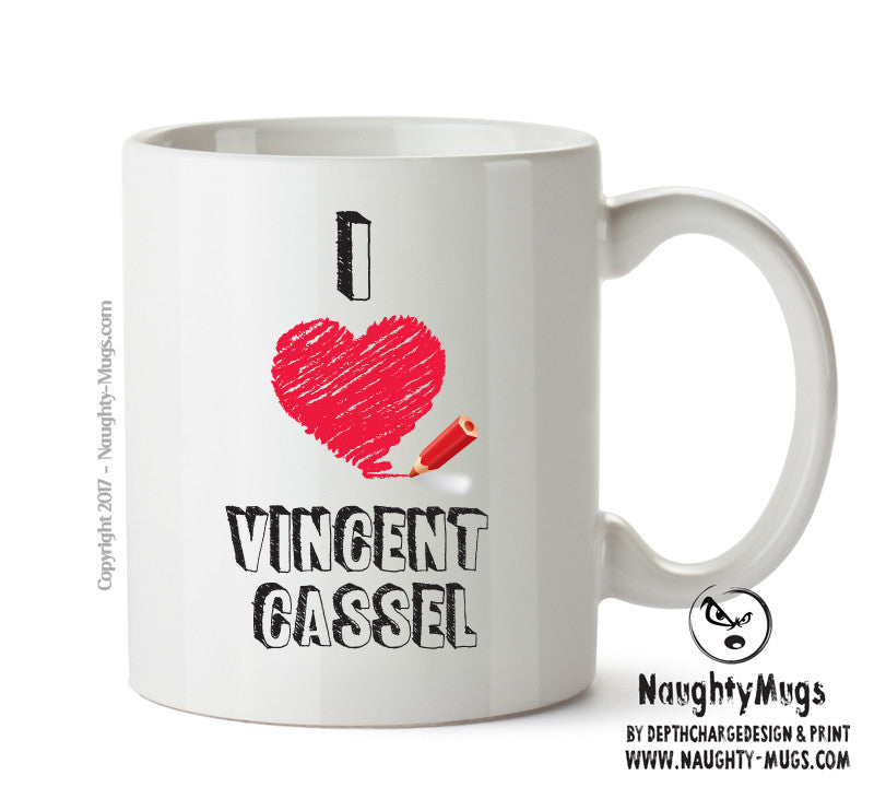 I Love Vincent Cassel Celebrity Mug Office Mug