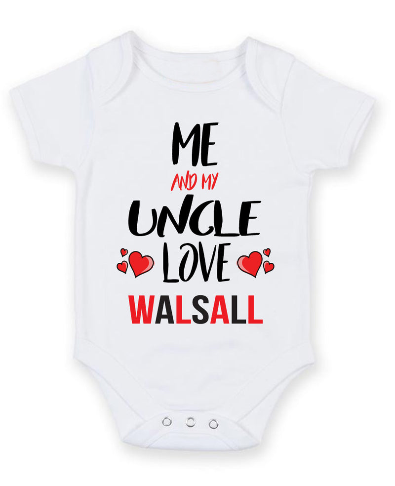Me and My Uncle Love WALSALL Personalised FOOTBALL TEAM Baby Grow