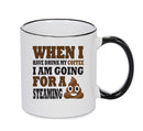 WHEN IVE DRUNK MY COFFEE Mug Adult Mug Gift