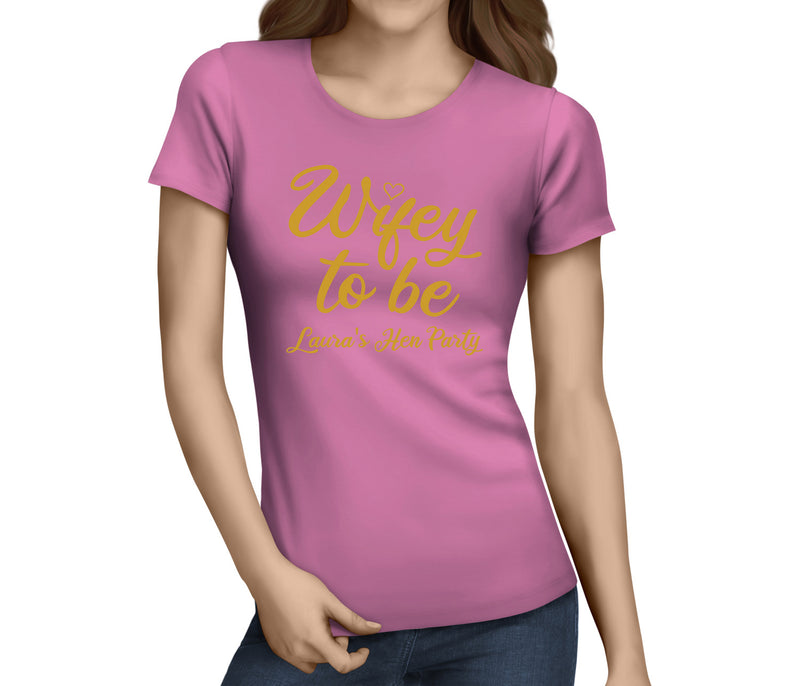 Wifey To Be Colour Hen T-Shirt - Any Name - Party Tee