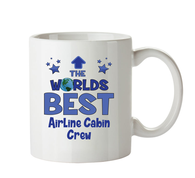 Worlds Best Airline Cabin Crew Mug - Novelty Funny Mug