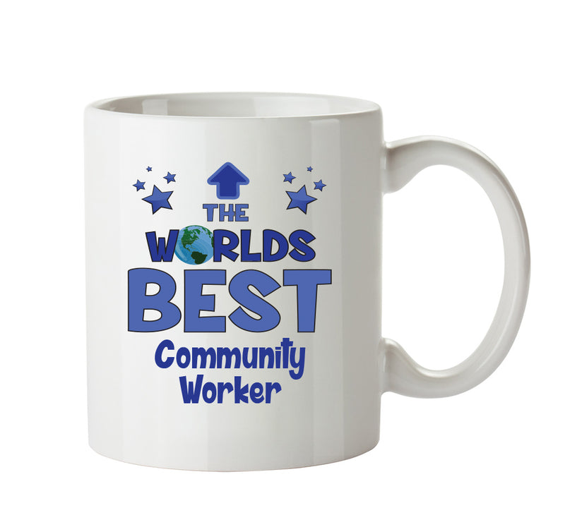 Worlds Best Community Worker Mug - Novelty Funny Mug