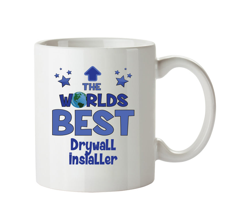 Worlds Best Drywall Installer Mug - Novelty Funny Mug