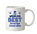 Worlds Best Forest And Conservation Worker Mug - Novelty Funny Mug