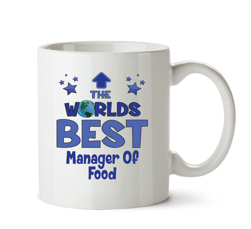 Worlds Best Manager Of Food Preparation Mug - Novelty Funny Mug