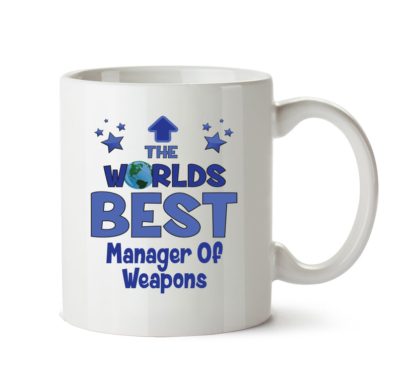 Worlds Best Manager Of Weapons Specialist Mug - Novelty Funny Mug