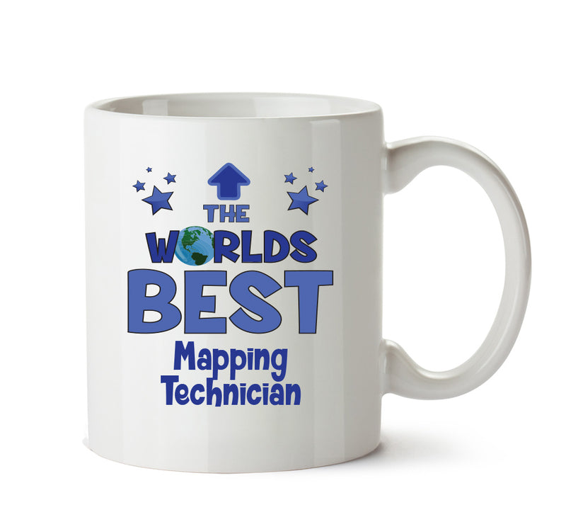 Worlds Best Mapping Technician Mug - Novelty Funny Mug