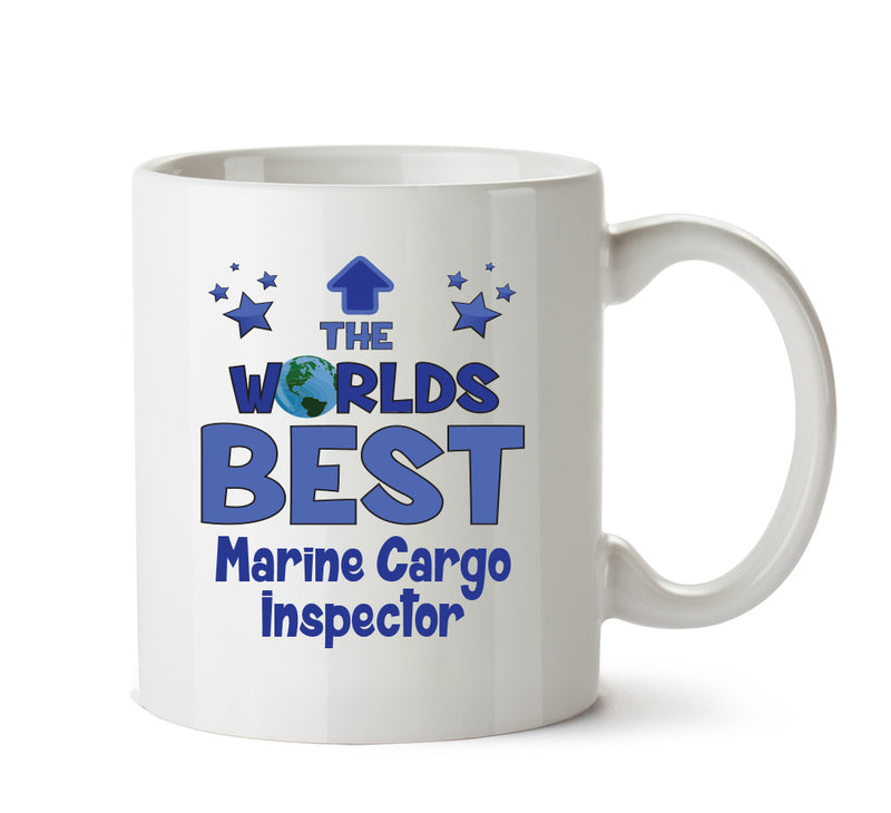 Worlds Best Marine Cargo Inspector Mug - Novelty Funny Mug