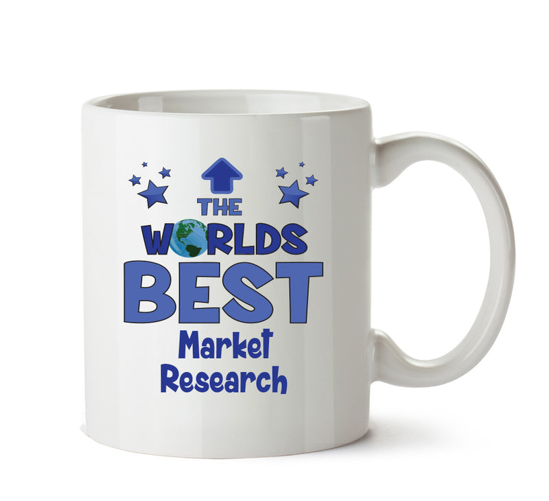 Worlds Best Market Research Analyst Mug - Novelty Funny Mug