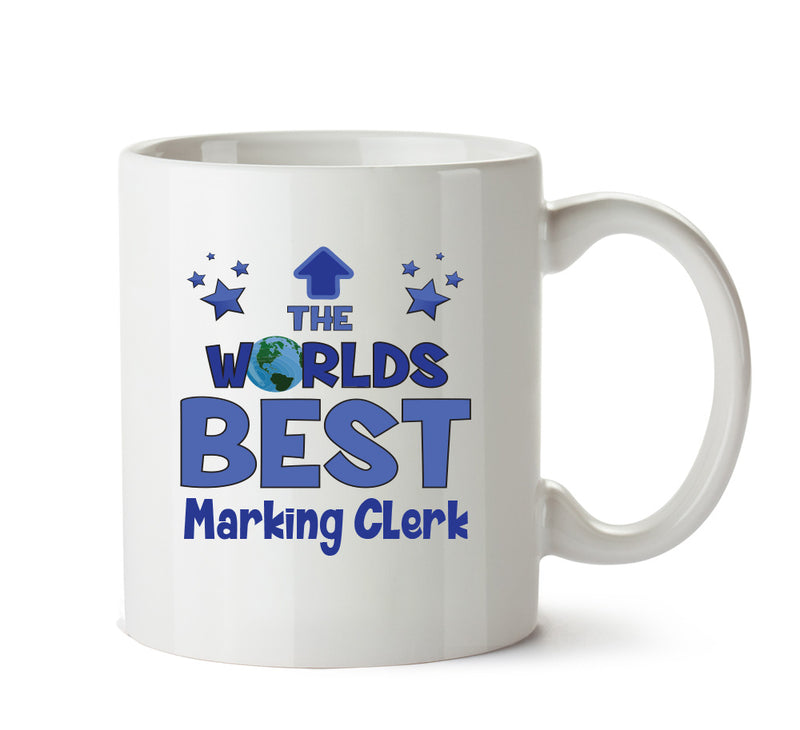 Worlds Best Marking Clerk Mug - Novelty Funny Mug