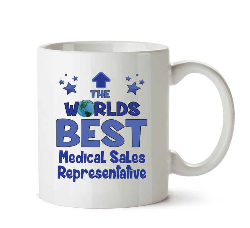 Worlds Best Medical Sales Representative Mug - Novelty Funny Mug