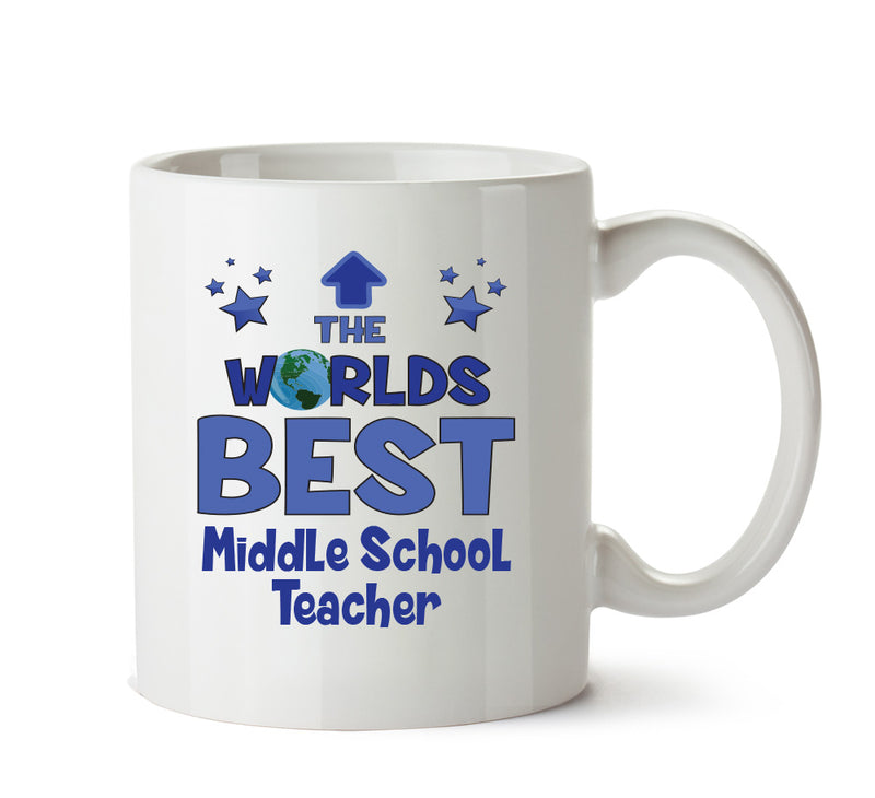 Worlds Best Middle School Teacher Mug - Novelty Funny Mug