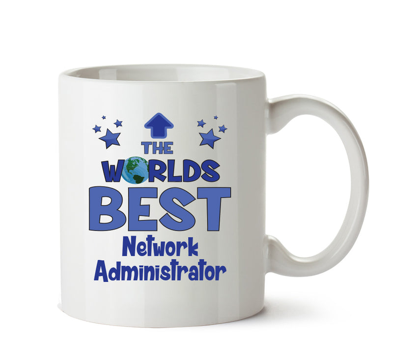 Worlds Best Network Administrator Mug - Novelty Funny Mug