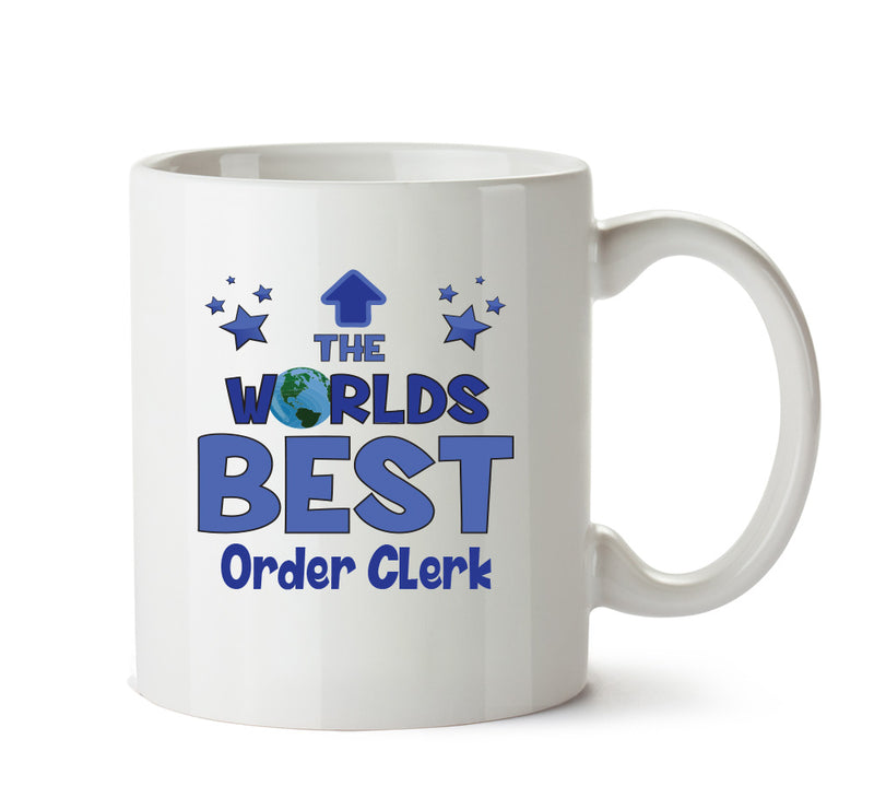 Worlds Best Order Clerk Mug - Novelty Funny Mug