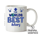 Worlds Best Actuary Mug - Novelty Funny Mug