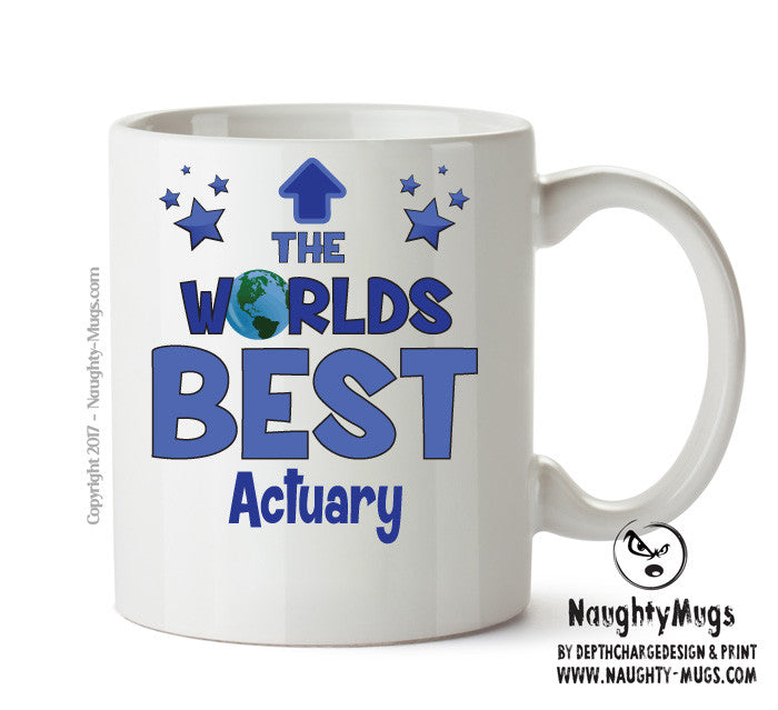 Worlds Best Actuary Mug - Novelty Funny Mug