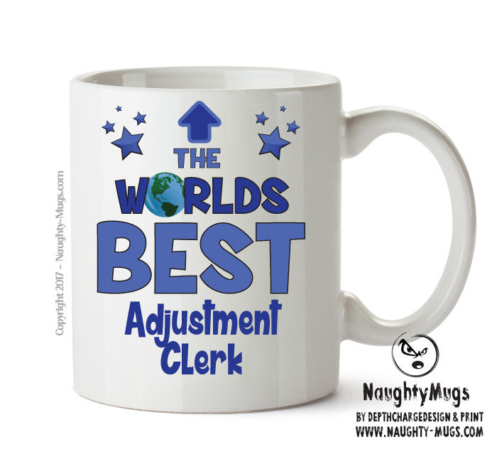 Worlds Best Adjustment Clerk Mug - Novelty Funny Mug