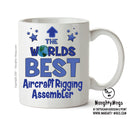 Worlds Best Aircraft Rigging Assembler Mug - Novelty Funny Mug