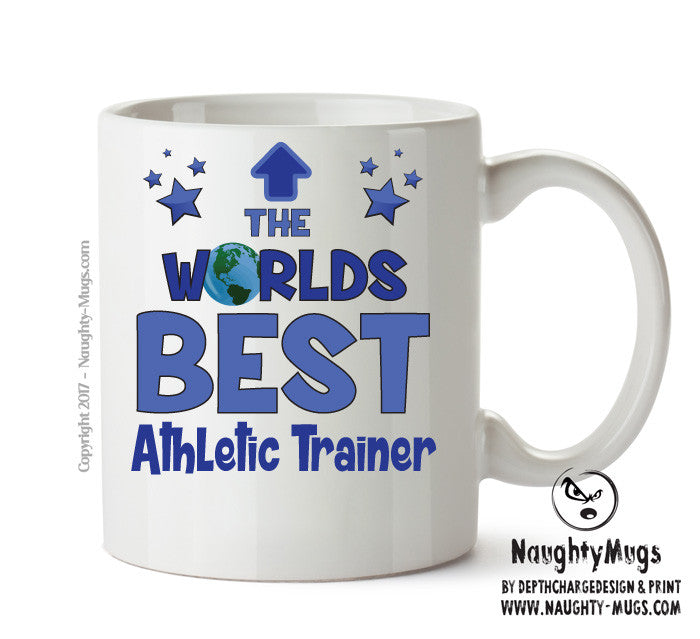 Worlds Best Athletic Trainer Mug - Novelty Funny Mug