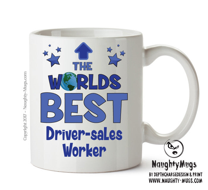 Worlds Best Driver Sales Worker Mug - Novelty Funny Mug