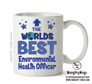 Worlds Best Environmental Health Officer Mug - Novelty Funny Mug