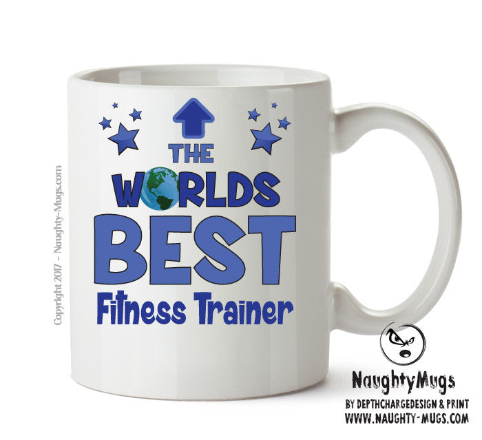 Worlds Best Fitness Trainer Mug - Novelty Funny Mug