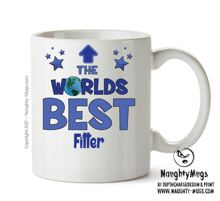 Worlds Best Fitter Mug - Novelty Funny Mug