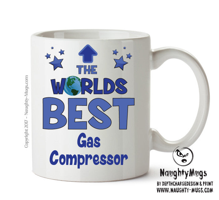 Worlds Best Gas Compressor Operator Mug - Novelty Funny Mug