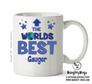 Worlds Best Gauger Mug - Novelty Funny Mug