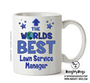 Worlds Best Lawn Service Manager Mug - Novelty Funny Mug
