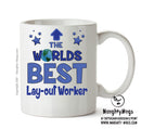 Worlds Best Lay Out Worker Mug - Novelty Funny Mug
