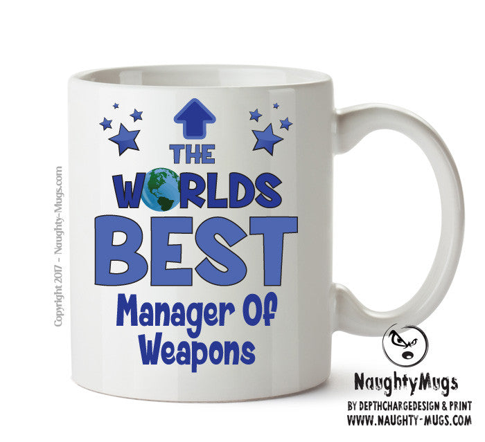 Worlds Best Manager Of Weapons Specialist Mug - Novelty Funny Mug