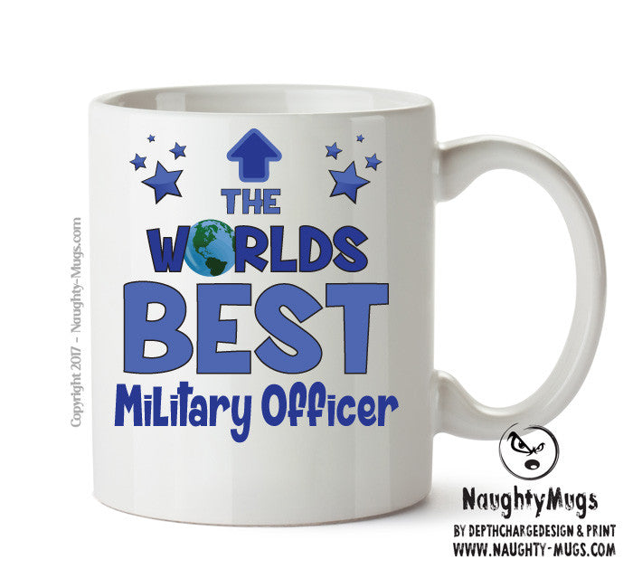 Worlds Best Military Officer Mug - Novelty Funny Mug